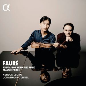 Fauré Sonatas for Violin and Piano Transcriptions